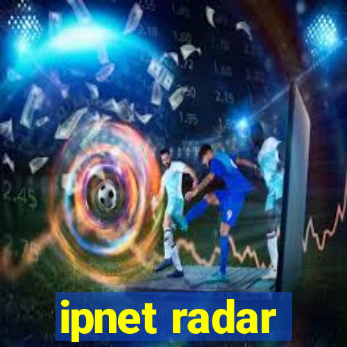 ipnet radar